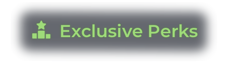 Exclusive Perks